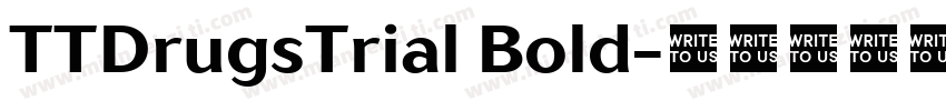 TTDrugsTrial Bold字体转换